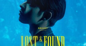 “ไบร์ท” ใส่ DNA ตัวตน!! บนชิ้นงานเพลง “Lost & Found”  พร้อมส่ง MV แนว Music Film สื่ออารมณ์เหงาได้ตรงจุด