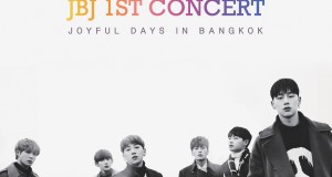 JBJ อ้อนคิดถึงแฟนไทย!!! กลับมาอีกครั้งพร้อมคอนเสิร์ตครั้งแรก JBJ 1st CONCERT [JOYFUL DAYS] IN BANGKOK