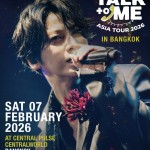 “คาซึยะ คาเมนาชิ” กลับมาอีกครั้ง! กับแฟนมีตติ้งสุดเอ็กซ์คลูซีฟ  KAZUYA KAMENASHI “TALK to ME Fan Meeting ASIA TOUR 2026 in Bangkok”  เปิดตัวเริ่มจากประเทศไทยสู่หลากหลายเมืองในเอเชีย!