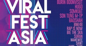 VIRAL FEST ASIA พร้อมสร้างประวัติศาสตร์เทศกาลแห่งไวรัลดนตรี ให้ไทยกระหึ่มเอเชีย 2-3 มิ.ย. นี้!!