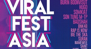 เทศกาลดนตรีแห่งโลกดิจิทัลที่ยิ่งใหญ่ที่สุดในเอเชีย VIRAL FEST ASIA 2017 ปีนี้ที่กรุงเทพฯ ณ Show DC ประเทศไทย  ในวันที่ 2-3 มิถุนายนนี้ สร้างสรรค์โดย WebTVAsia